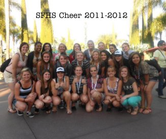SFHS Cheer 2011-2012 book cover
