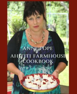 Ahititi Farmhouse Cookbook book cover