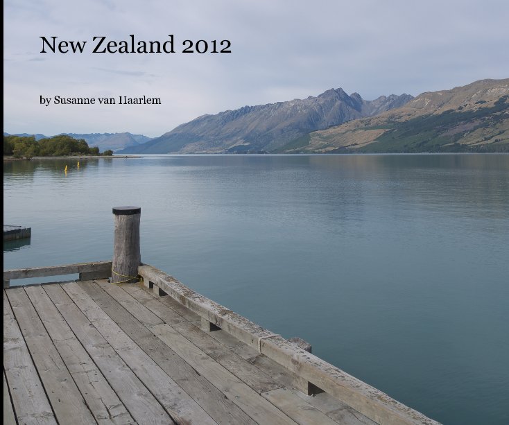 View New Zealand 2012 by Susanne van Haarlem