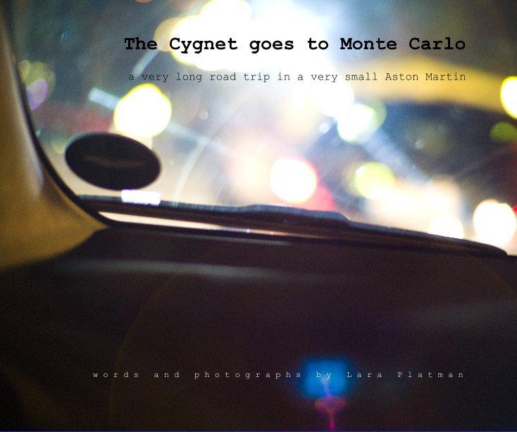 View The Cygnet goes to Monte Carlo by L a r a P l a t m a n