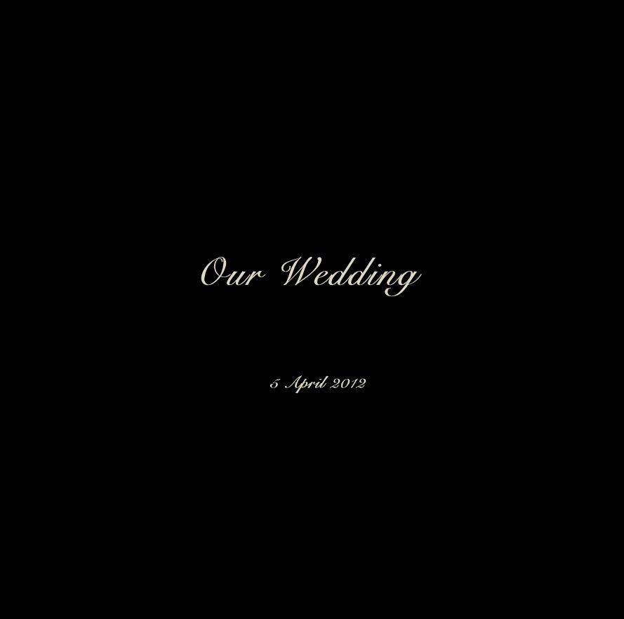 Ver Our Wedding 5 April 2012 por Ryan Smith