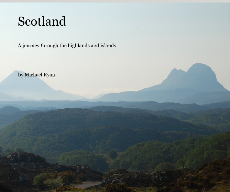 View Scotland by Michael Ryan
