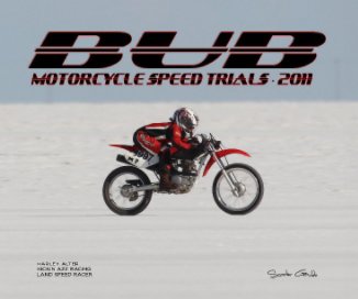 2011 BUB Motorcycle Speed Trials - Alter, H book cover