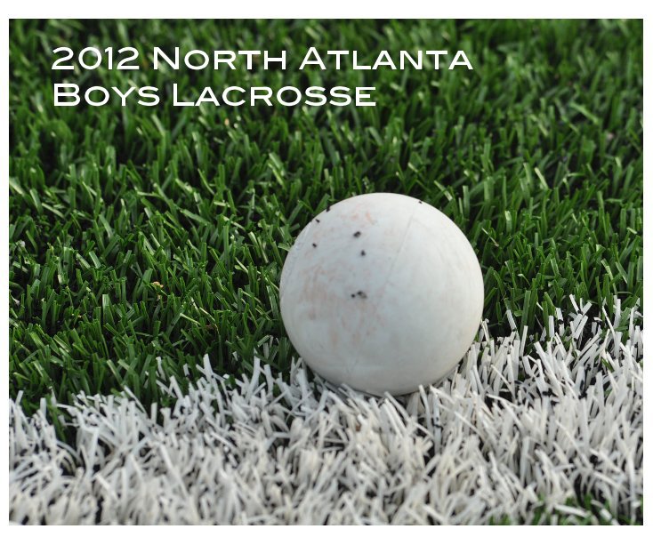 View 2012 North Atlanta Boys Lacrosse by glux