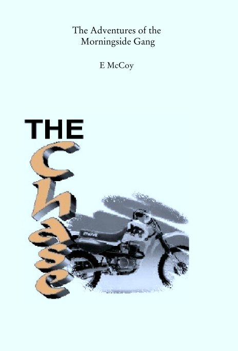 View The Adventures of the
 Morningside Gang by E McCoy