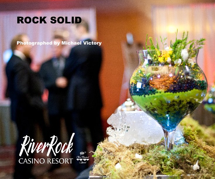 Ver ROCK SOLID por Photographed by Michael Victory