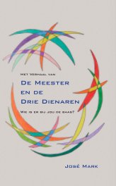 Het Verhaal van de Meester en de Drie Dienaren (kleurenversie) book cover