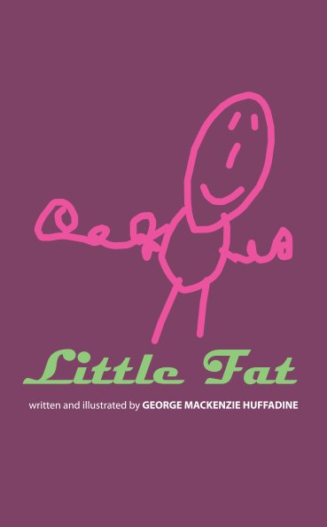 View Little Fat by George MacKenzie Huffadine