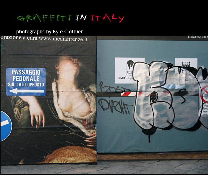 View Graffiti in Italy by Kyle Clothier