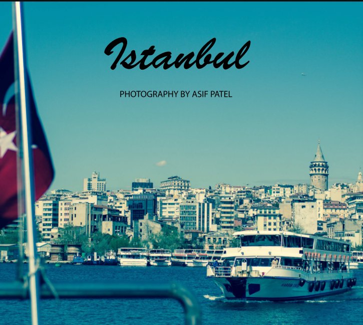 View Istanbul by Asif Patel