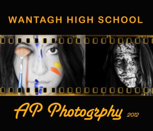 Wantagh AP Photography 2012 book cover