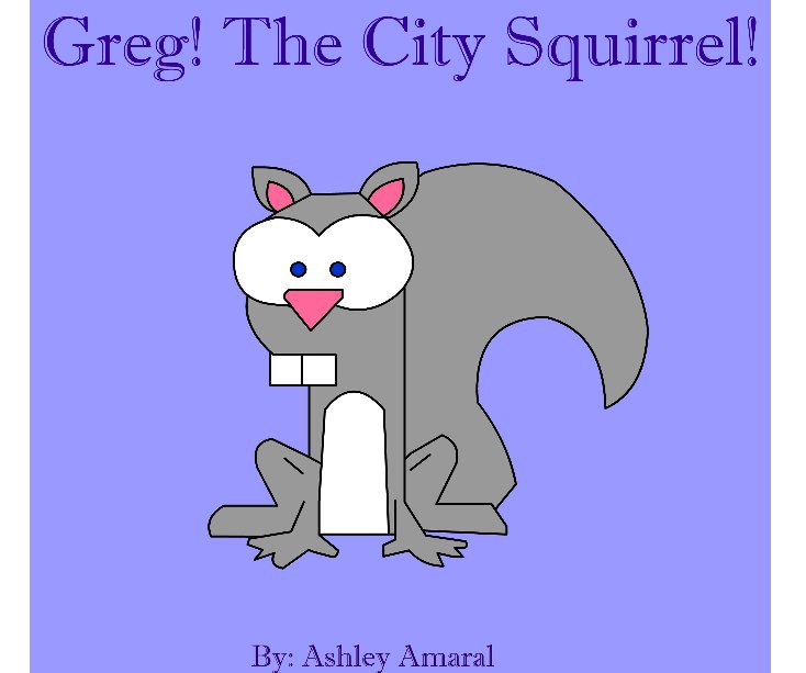 Visualizza Greg! The City Squirrel di WHSmulti