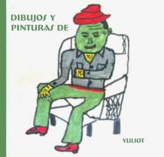Dibujos y pinturas de Yuliot book cover