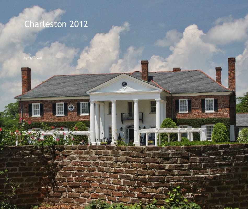 View Charleston 2012 by Sheri Vail