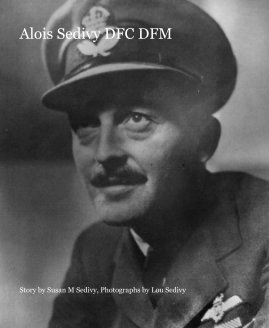 Alois Sedivy DFC DFM book cover