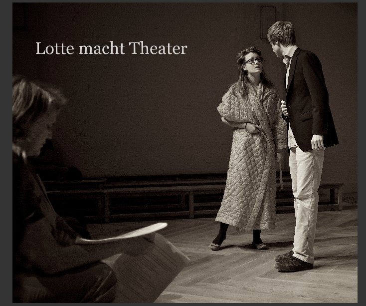 Ver Lotte macht Theater por Rathje