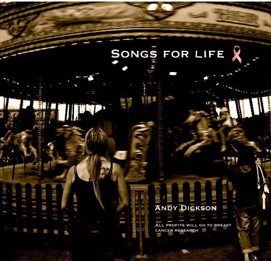 Visualizza Songs for life di Andy Dickson