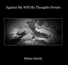 Against My Will My Thoughts Persist book cover