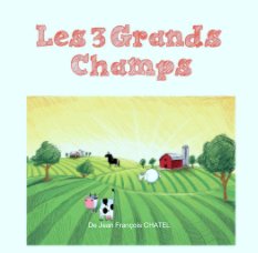 LES 3 GRANDS CHAMPS book cover