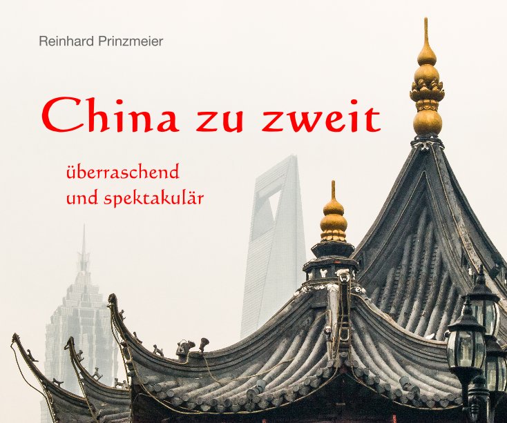 View China zu zweit by Reinhard Prinzmeier