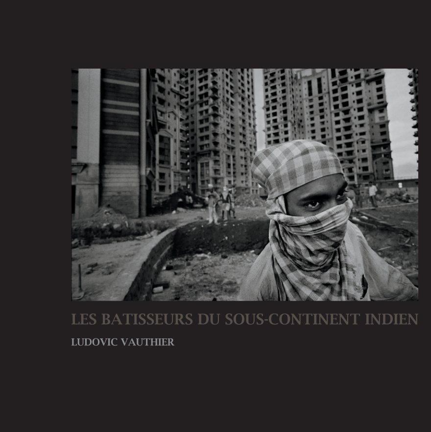 Bekijk Les bâtisseurs du sous-continent indien op Ludovic VAUTHIER