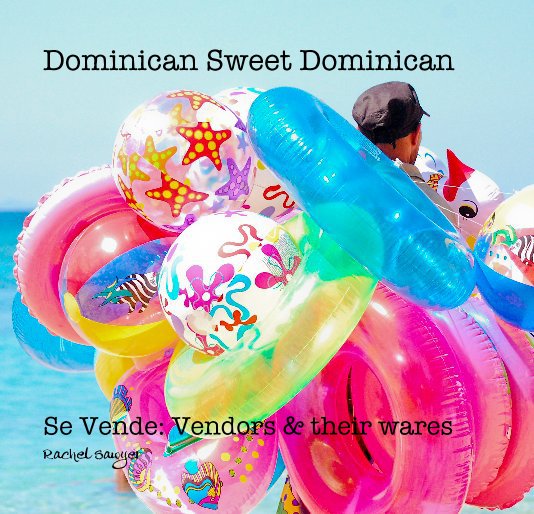 View Dominican Sweet Dominican by Rachel Sawyer