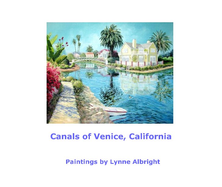 Ver Canals of Venice, California por Paintings by Lynne Albright