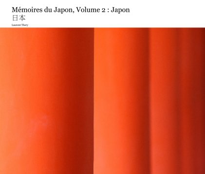 Mémoires du Japon, Volume 2 : Japon 日本 book cover