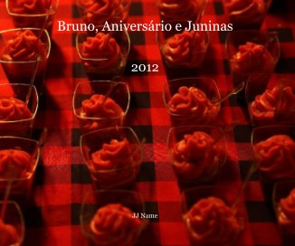 Bruno, Aniversário e Juninas book cover