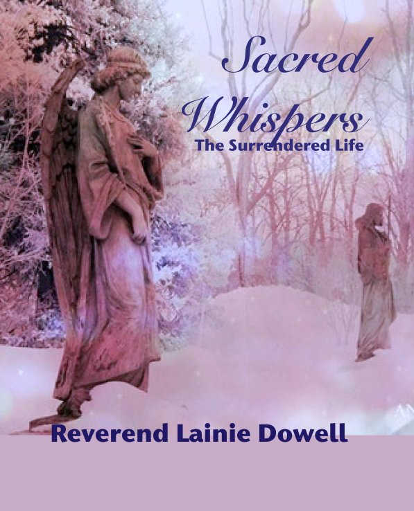 Bekijk Sacred Whispers op Reverend Lainie Dowell
