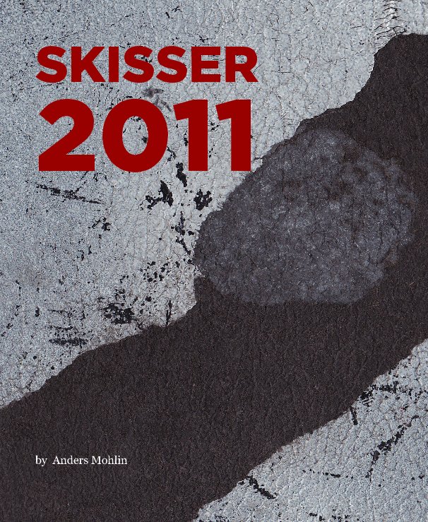 View SKISSER 2011 by Anders Mohlin