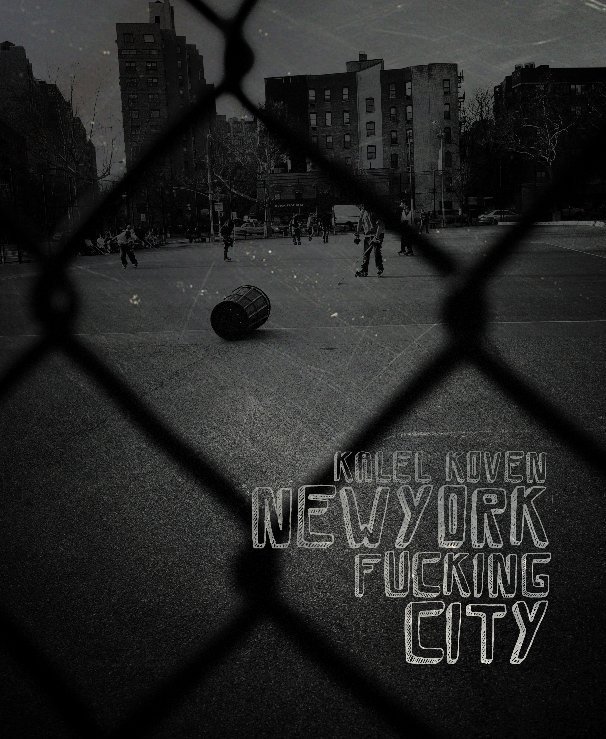 View New York Fucking City by par kalel koven