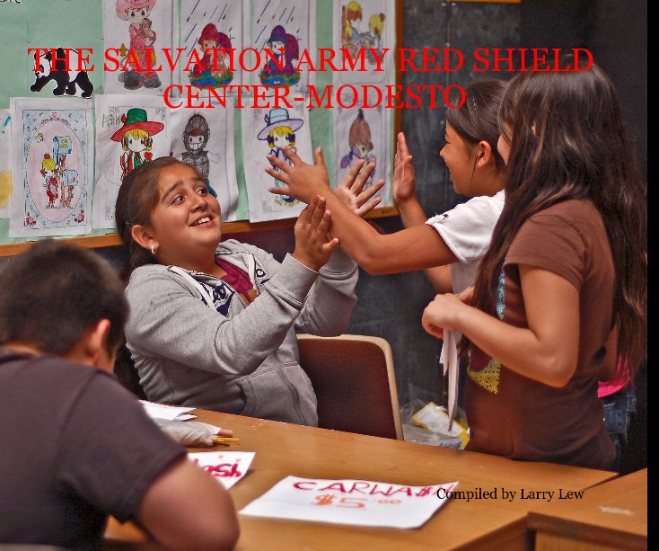 Visualizza THE SALVATION ARMY RED SHIELD CENTER-MODESTO di Compiled by Larry Lew