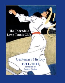Thorndale LTC Centenary History book cover