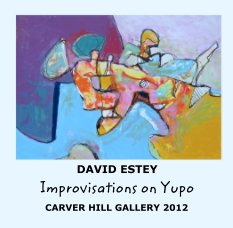 DAVID ESTEY
Improvisations on Yupo book cover