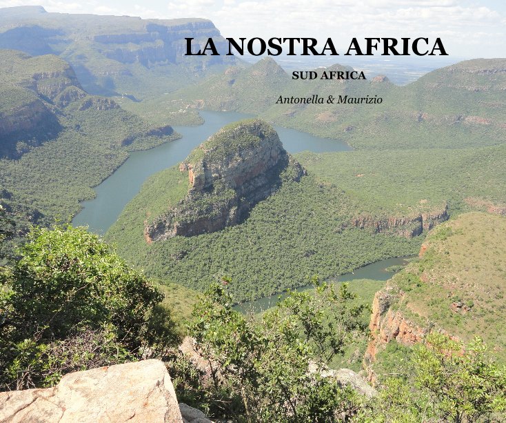 View LA NOSTRA AFRICA by Antonella & Maurizio