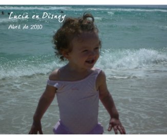Lucia en Disney Abril de 2010 book cover