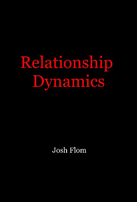 Ver Relationship Dynamics por Josh Flom