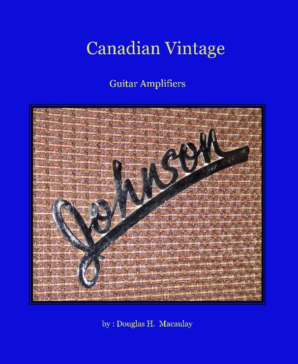 View Canadian Vintage by : Douglas H. Macaulay