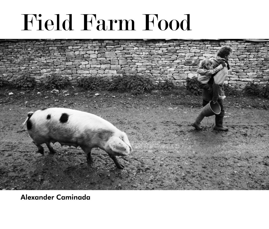 View Field Farm Food (Large Hardcover, Dust Jacket) by Alexander Caminada