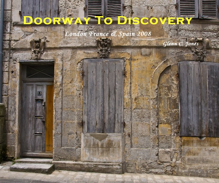 View Doorway To Discovery by Glenn C. Jones