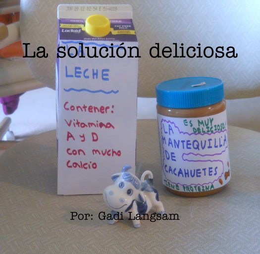 View La solución deliciosa by Por: Gadi Langsam