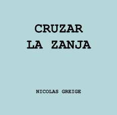 CRUZAR 
LA ZANJA book cover