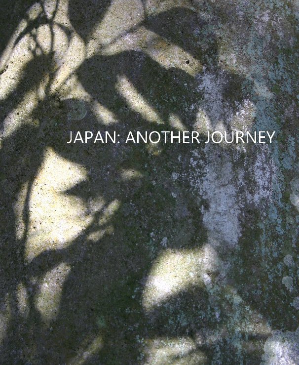 View JAPAN: ANOTHER JOURNEY by MARE SAARE