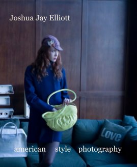 Joshua Jay Elliott american style photography book cover