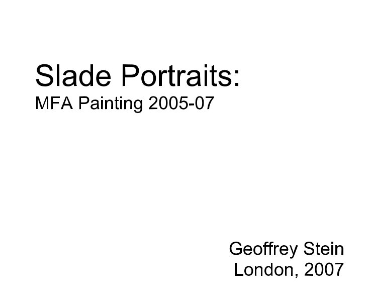 View Slade Portaits by Geoffrey Stein