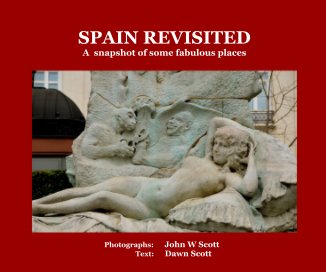 SPAIN REVISITED A snapshot of some fabulous places book cover