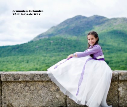 Comunión Alejandra 27 de Mayo de 2012 book cover