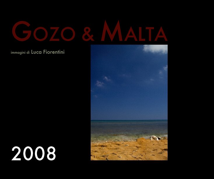 View GOZO & MALTA by Luca Fiorentini