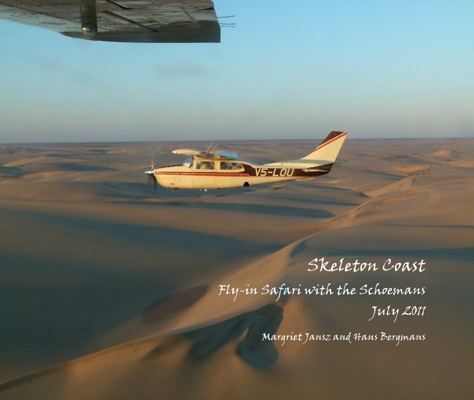 Bekijk Skeleton Coast Fly-in Safari with the Schoemans July 2011 op Margriet Jansz and Hans Bergmans